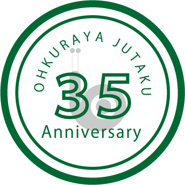 OHKURAYA JUTAKU 35 Anniversary